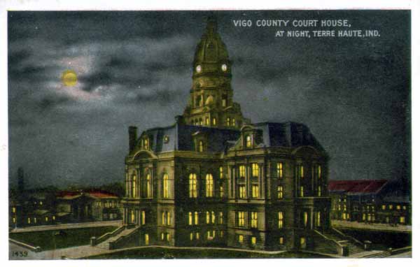 Vigo County Court House, at night, Terre Haute, Ind.